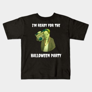 I'm Ready for the Halloween Party Kids T-Shirt